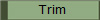 Trim